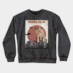 Gerbilzilla - Giant Gerbil Monster Crewneck Sweatshirt